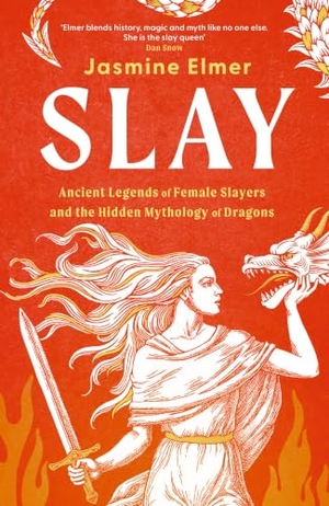 Elmer, Jasmine. Slay - Ancient legends of female slayers and the hidden mythology of dragons. Puzzlewright Press, 2026.