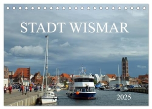 Felix, Holger. Stadt Wismar 2025 (Tischkalender 2025 DIN A5 quer), CALVENDO Monatskalender - Wismar - Hansestadt mit Charakter. Calvendo, 2024.