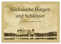 Sächsische Burgen und Schlösser (Wandkalender 2024 DIN A2 quer), CALVENDO Monatskalender