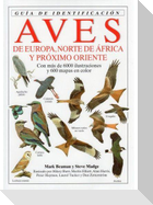 Aves de Europa, norte de África y Próximo Oriente : guía de identificación