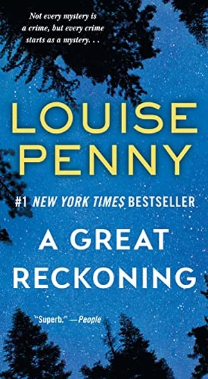 Penny, Louise. A Great Reckoning. Oxford University Press, USA, 2017.