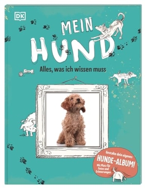 French, Jess. Mein Hund - Alles, was ich wissen muss. Gestalte dein eigenes Hunde-Album! Mit Platz für Fotos und Erinnerungen. Für Kinder ab 7 Jahren. Dorling Kindersley Verlag, 2026.
