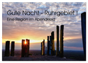 Gute Nacht - Ruhrgebiet! (Wandkalender 2024 DIN A3 quer), CALVENDO Monatskalender