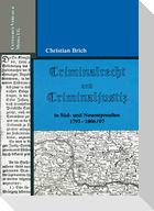 Criminalrecht und Criminaljustiz in Süd- und Neuostpreussen 1793-1806/07