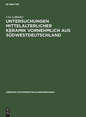 Lobbedey, Uwe. Untersuchungen mittelalterlicher Keramik vornehmlich aus Südwestdeutschland. De Gruyter, 1981.