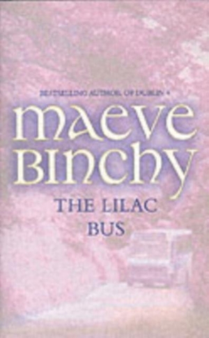 Binchy, Maeve. The Lilac Bus. Poolbeg Press Ltd, 2016.