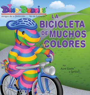 Eeebs, Aunt / Sprout. La Bicicleta de Muchos Colores. Rivercrest Industries, Inc., 2016.