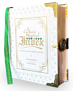 Kamachi, Kazuma / Kiyotaka Haimura. A Certain Magical Index - The Old Testament Omnibus Edition. Yen Press, 2023.