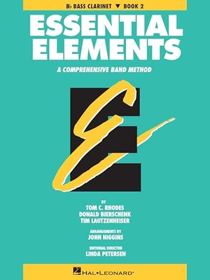 Rhodes Biers. Essential Elements Book 2 - BB Bass Clarinet. Hal Leonard Publishing Corporation, 1991.