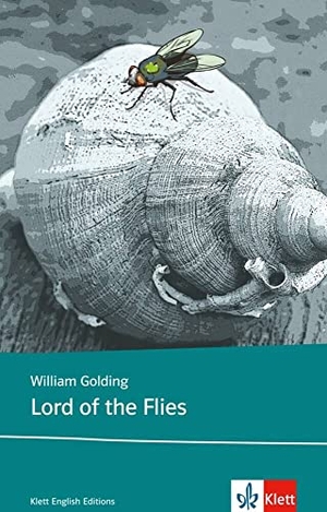 Golding, William. Lord of the Flies - Englische Lektüre ab dem 6. Lernjahr. Klett Sprachen GmbH, 2012.