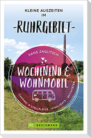 Wochenend und Wohnmobil - Kleine Auszeiten im Ruhrgebiet