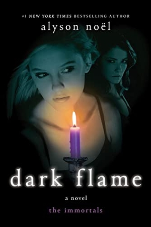 Noël, Alyson. Dark Flame. St. Martins Press-3PL, 2012.
