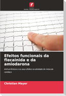 Efeitos funcionais da flecainida e da amiodarona