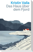 Das Haus über dem Fjord