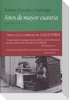 Años de mayor cuantía : memoria y fábula
