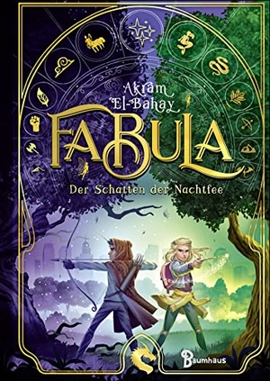 El-Bahay, Akram. Fabula - Der Schatten der Nachtfee - Band 2. Baumhaus Verlag GmbH, 2023.