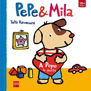 Kawamura, Yayo. A Pepe le gusta. Fundación Santa María-Ediciones SM, 2017.