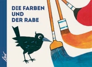 Gürtzig, Erich. Die Farben und der Rabe. leiv Leipziger Kinderbuch, 2022.