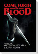 Come Forth in Blood