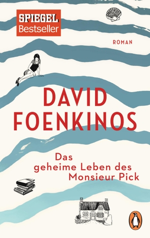 Foenkinos, David. Das geheime Leben des Monsieur Pick. Penguin TB Verlag, 2018.