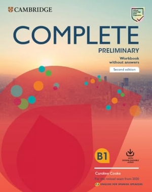 Cooke, Caroline. Complete Preliminary Workbook Without Answers with Downloadable Audio English for Spanish Speakers. Cambridge-Hitachi, 2019.