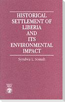 Historical Settlement of Liberia and Its Environmental Impact