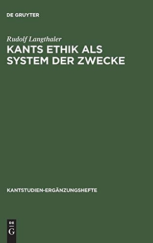 Langthaler, Rudolf. Kants Ethik als System der Zwecke - Perspektiven einer modifizierten Idee der "moralischen Teleologie" und Ethikotheologie. De Gruyter, 1991.