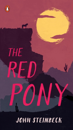 Steinbeck, John. The Red Pony. Random House, 1993.