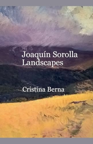 Berna, Cristina. Joaquín Sorolla Landscapes. Missys Clan, 2019.