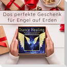 Trance Healing | Mit Heilenergie aus der Geistigen Welt die Selbstheilungskräfte aktivieren | geführte Meditation | Engel-Meditation | Heilmeditation