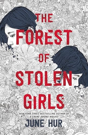 Hur, June. Forest of Stolen Girls. St. Martins Press, 2024.