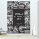 BRESLAU SCHWARZWEIß (Premium, hochwertiger DIN A2 Wandkalender 2022, Kunstdruck in Hochglanz)