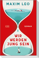 Wir werden jung sein