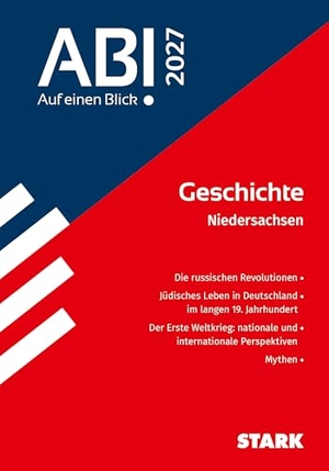 STARK Geschichte - Abi - Auf einen Blick! 2027 Niedersachsen. Stark Verlag GmbH, 2026.
