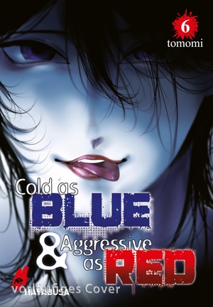 Tomomi. Cold as Blue & Aggressive as Red 6 - Ein faszinierender Genre-Mix aus Mystery, Horror und Psychodrama, der mit Identitäten spielt und in den Wahnsinn führt. Carlsen Verlag GmbH, 2026.