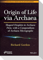 Origin of Life Via Archaea