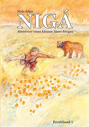 Aikio, Niilo. NIGÁ - Abenteuer eines kleinen Sámi-Jungen. Heiner Labonde Verlag, 2022.