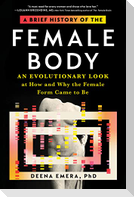 A Brief History of the Female Body