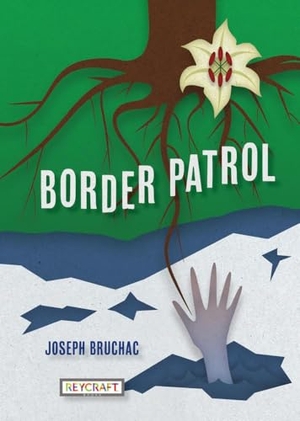 Bruchac, Joseph. Border Patrol. Reycraft Books, 2024.