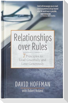 Relationships Over Rules