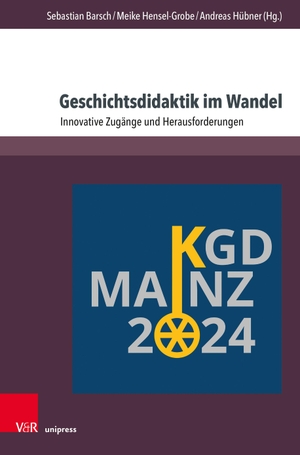 Barsch, Sebastian / Meike Hensel-Grobe et al (Hrsg.). Geschichtsdidaktik im Wandel - Innovative Zugänge und Herausforderungen. V & R Unipress GmbH, 2026.