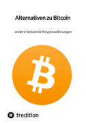 Alternativen zu Bitcoin - andere bekannte Kryptowährungen