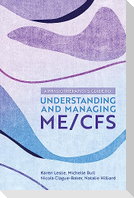 A Physiotherapist's Guide to Understanding and Managing ME/CFS