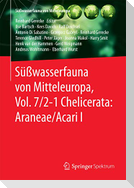 Süßwasserfauna von Mitteleuropa, Vol. 7/2-1 Chelicerata: Araneae/Acari I