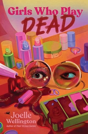 Wellington, Joelle. Girls Who Play Dead. Simon & Schuster Books for Young Readers, 2025.