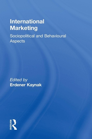 Kaynak, Erdener. International Marketing - Sociopolitical and Behavioral Aspects. Taylor & Francis Ltd, 1991.