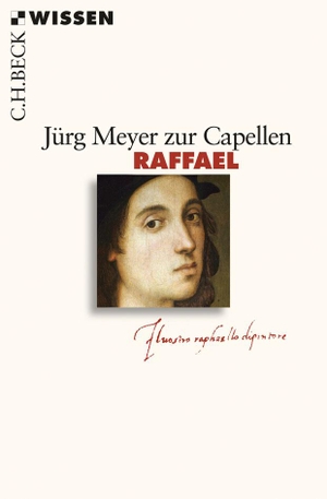 Meyer zur Capellen, Jürg. Raffael. C.H. Beck, 2010.