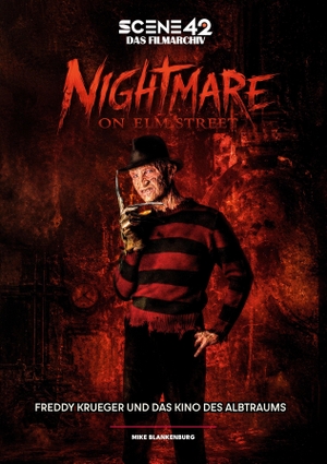Blankenburg, Mike / Dirk Weßels. Nightmare on Elm Street - Freddy Krueger und das Kino eines Albtraums (Scene 42-Das Filmarchiv) - Der große Scene-42-Archivband zur legendären Horrorreihe von Mike Blankenburg. Colla & Gen Verlag u. Ser, 2025.