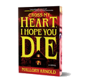 Cross My Heart, I Hope You Die (Deluxe Edition)