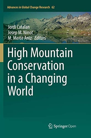 Catalan, Jordi / Josep M Ninot et al (Hrsg.). High Mountain Conservation in a Changing World. Springer, 2018.